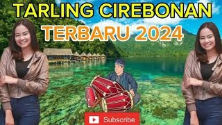 Tarling Cirebonan terbaru 2024 Mayka30789 [upl. by Wenn]