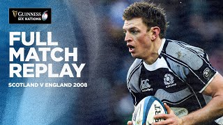 FULL MATCH Scotland v England 2008  Guinness Six Nations [upl. by Joeann]