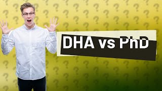 Is a DHA the same as a PhD [upl. by Keung151]