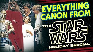 Everything Canon from the Star Wars Holiday Special [upl. by Faina]