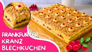 Frankfurter Kranz Blechkuchen  Ein Klassiker neu interpretiert  Blechkuchen Rezept [upl. by Claudy452]