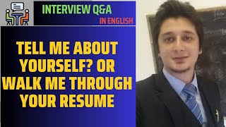 Tell me about yourself Or Walk me through your resume  Interview Question and Answers [upl. by Nnaes]