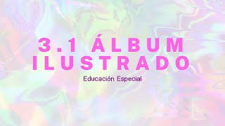 Álbum ilustrado  Educación especial [upl. by Rikahs]