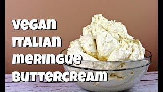 Vegan Italian Meringue Buttercream  Gretchens Vegan Bakery [upl. by Barbabas]