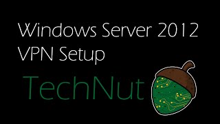 Windows Server 2012 VPN Setup [upl. by Mharba]