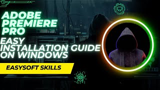 How to Install Adobe Premiere Pro on Windows  StepbyStep Guide [upl. by Einnaoj]