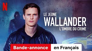 Le jeune Wallander Saison 2  BandeAnnonce en Français  Netflix [upl. by Ahselat]