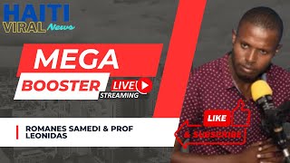 Live Mega Booster en Direct 06 Septembre 2024 ou Radio Mega avec Romanes Samedi amp Prof Leonidas [upl. by Heady948]