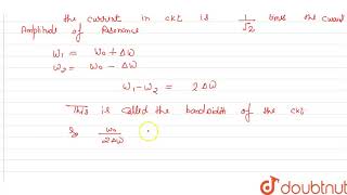 a What do you understand by \sharpness of resonance\ for a series LCR resonant circuit [upl. by Denni]