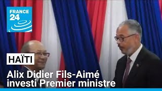 Haïti  Alix Didier FilsAimé investi Premier ministre • FRANCE 24 [upl. by Lali]