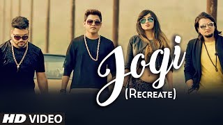 JOGI RECREATE  Feroz Khan Jatinder Jeetu  Punjabi Video Song 2017 [upl. by Vikki]