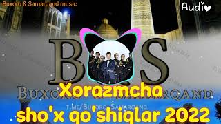 Xorazmcha shox qoshiqlar 2022 хоразмча шух қушиқлар 2022 Audio 🔥🔥👍👍🎹ustozlartermasi [upl. by Yeleak]