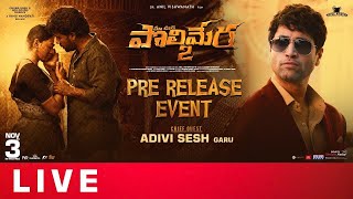 Polimera 2 Pre Release Event Live  Adivi Sesh  Satyam Rajesh  Kamakshi Bhaskarla  Mana Stars [upl. by Acenahs402]