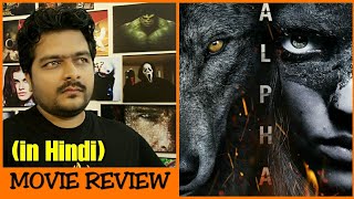 Alpha  Movie Review [upl. by Oigolue]