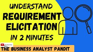 Requirement Elicitation  Requirement Gathering  Business Analysis [upl. by Temirf]