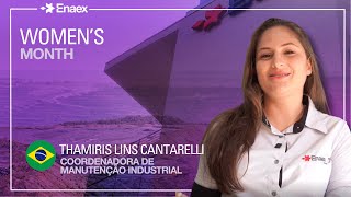 Enaex Womens Month Get to know Thamiris from Brazil [upl. by Gipson312]