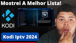 🟢Melhor Lista Kodi Iptv 2024 kodi iptv gratis kodi iptv lista kodi iptv m3u kodi iptv smart tv [upl. by Ybor]