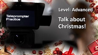 Teleprompter Practice  Advanced  Christmas time [upl. by Gael797]