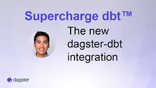 The new dagsterdbt integration an overview of the new capabilities [upl. by Arraik]