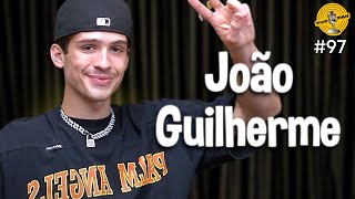 JOÃO GUILHERME  Podpah 97 [upl. by Assilac]