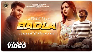 BADLA 💔😡  Official MUSIC VIDEO 💥  LOKESH amp RACHANA SAMBALPURI SONG  JOJO J5 PRODUCTION [upl. by Ojela]