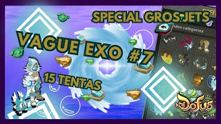 DOFUS FORGEMAGIE  Vague Exo 7 Spécial Gros Jets 3 [upl. by Kinghorn]