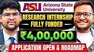 Fully Funded Foreign Research Internship for Indian Students  ASU SURI [upl. by Ihsakat]