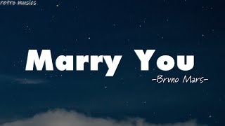 Bruno Mars  Marry You Lyrics [upl. by Lyrpa]