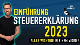 Steuererklärung 2023 Einführung ✅ Steuererklärung selber machen 2024  Einkommensteuererklärung 2023 [upl. by Rutherford]