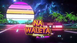 Boogie  Na waleta FONEZ BOOTLEG [upl. by Busch769]