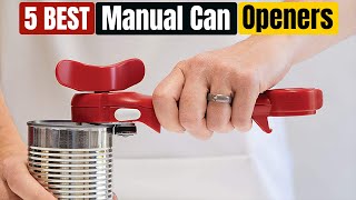 Best Manual Can Openers of 2024 Updated [upl. by Lede]