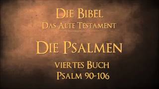 Die Psalmen  viertes Buch Psalm 90106 [upl. by Killie]