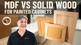 MDF vs Solid Wood for Painted Cabinets  RTA Cabinet Options [upl. by Georgena]