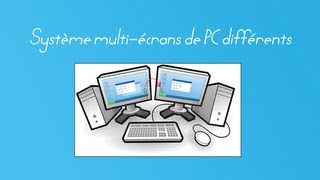 TUTO Faire un système multiécrans avec des ordinateurs différents  FR HD [upl. by Halla]