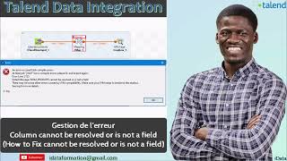 Gestion de lerreur cannot be resolved or is not a field Java –Talend Data Integration 53 [upl. by Steady]