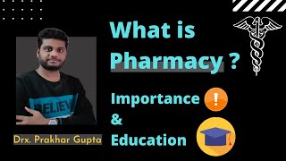 What is Pharmacy  Basic information about Pharmacy [upl. by Ardnosak]