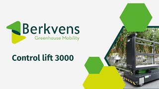 CONTROL LIFT 3000  Berkvens greenhouse mobility [upl. by Anuaik]