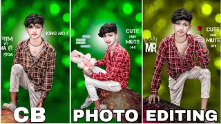 CB Photo Editing Full tutorial PicsArt photo Editing CB photo Editing new tricks photo Editing [upl. by Annawd268]