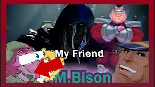 He has a Horse MBisonDictator  My Friend Reacts to Street Fighter Characters [upl. by Eronaele]