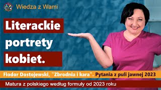 Literackie portrety kobiet Omów zagadnienie na podstawie Zbrodni i kary Fiodora Dostojewskiego [upl. by Enelkcaj]