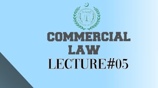 commercial law  lecture  05  ICMALectures [upl. by Jahdiel]