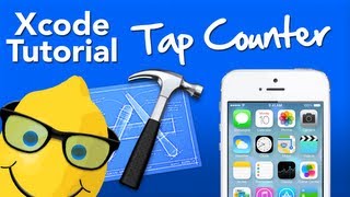 XCode Tutorial Tap Counter  Geeky Lemon Development [upl. by Aninat]