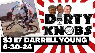 Dirty Knobs Podcast S3 E7 Darrell Young [upl. by Konstantine530]