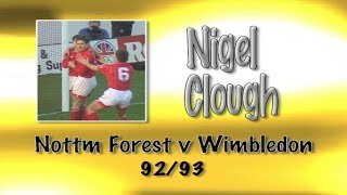 NIGEL CLOUGH  Nottingham Forest v Wimbledon 9293  Retro Goal [upl. by Land]