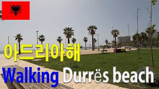 유럽 자유여행 l 알바니아 아름다운 두러스 아드리아 해변 Walking in Durrës beach in Albania [upl. by Eniala154]