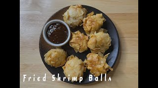 Fried Shrimp Balls [upl. by Anelak]