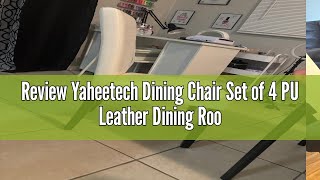 Review Yaheetech Dining Chair Set of 4 PU Leather Dining Room Chairs Upholstered Parsons Dining Chai [upl. by Eninahpets]