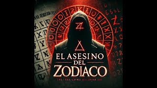 El Asesino del Zodiaco [upl. by Audi]