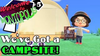 Montopolis 5 Weve Got a CAMPSITE  Animal Crossing New Horizons [upl. by Derzon410]