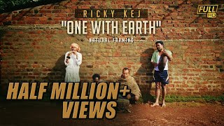 quotOne With Earthquot song  Ricky Kej  Tribute to Farmers of India [upl. by Vod]